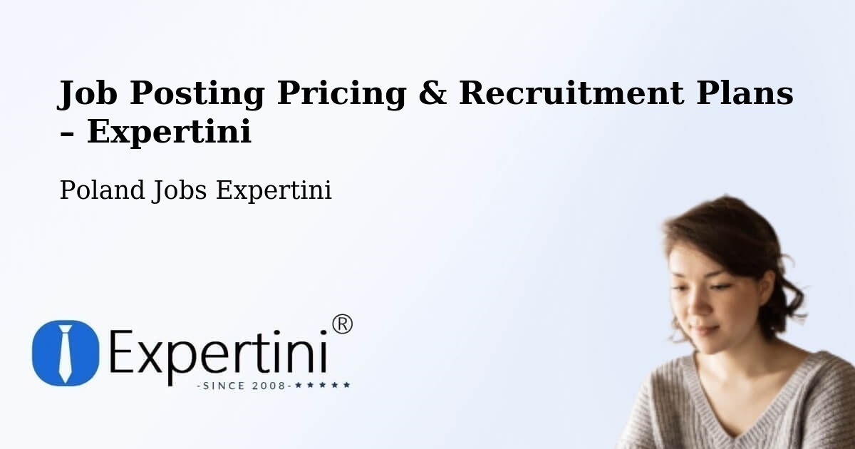 Job Posting Pricing & Recruitment Plans – Kock - Kock, Poland Jobs Expertini