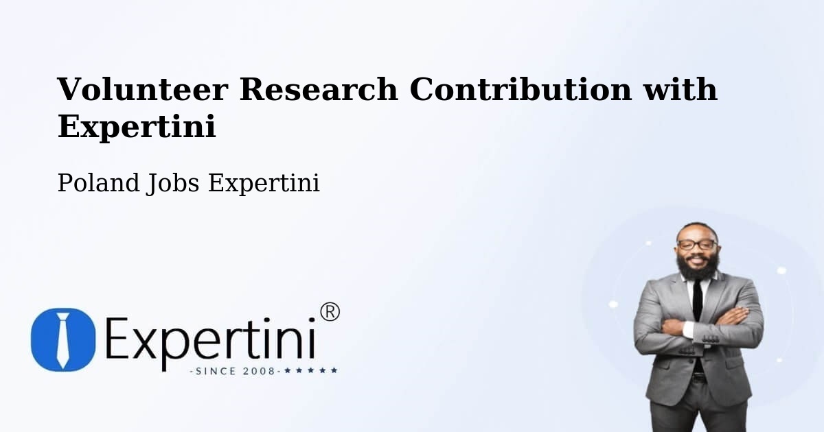 Volunteer Research Contribution Program – Kock - Poland Jobs Expertini